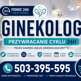 Ginekolog Pełen Zakres Usług 24h przywracanie cyklu 